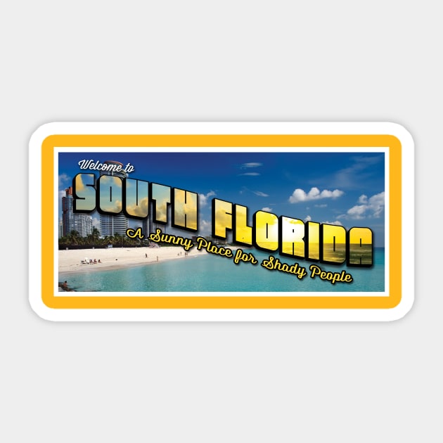 Welcome to South Florida Sticker by districtNative